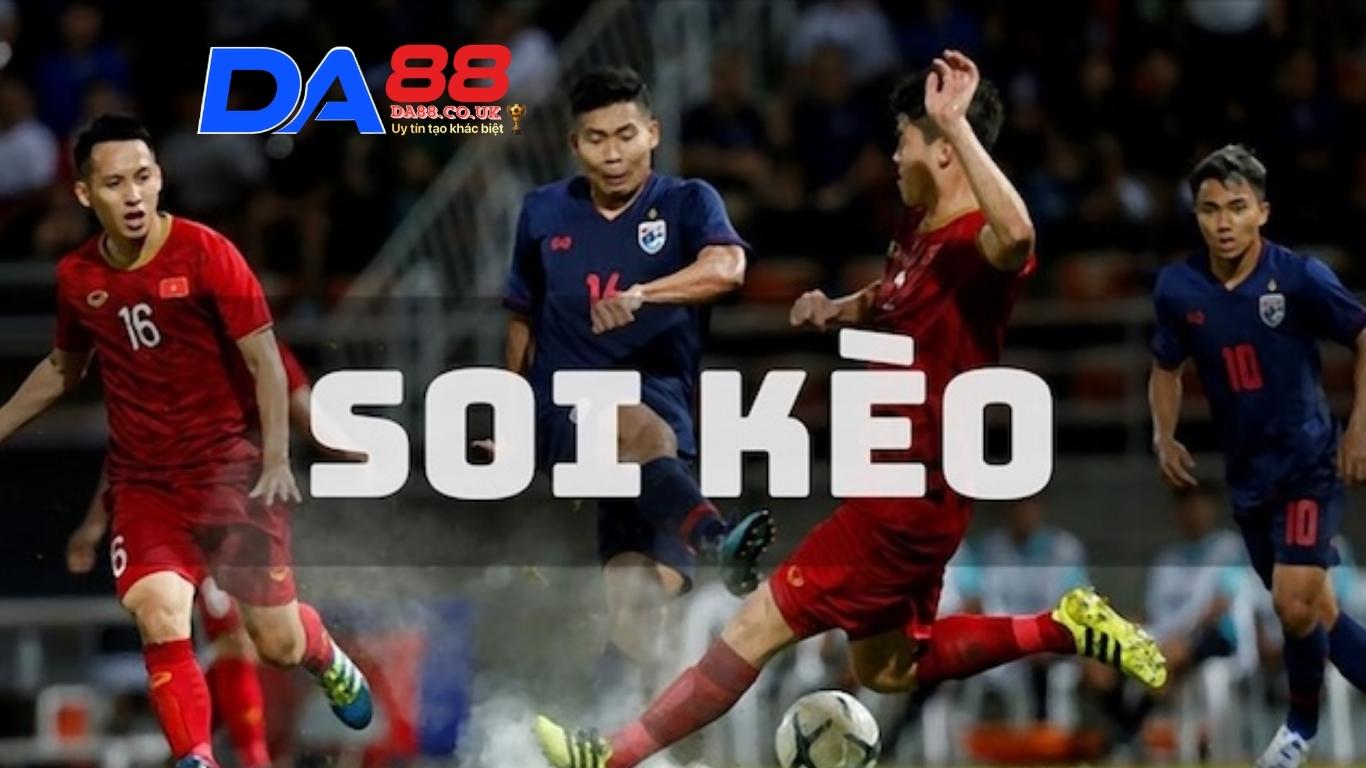 Tầm quan trọng của soi kèo bóng đá Da88